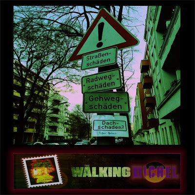 the-walking-michel-dachschaden-schilder  Regeln, Vorschriften, Einschr&auml;nkungen und Bevormundung&trade; - Seite 10