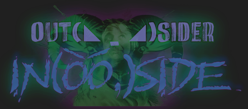 THE  OUTSIDER ┌∩┐(◣ _ ◢)┌∩┐ FROM INSIDE - Blog mit NI und EL Technologien™ made in Augusta Treverorum an der Mosel Küste